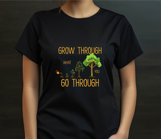 Grow Through What You Go Through